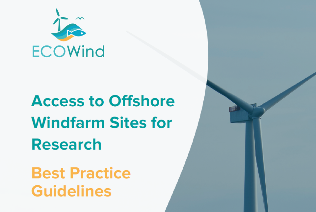 ECOWind Access to Offshore windfarm sites for research. Best Practice Guidelines.